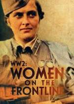 Watch WWII: Women on the Frontline 123movies