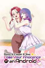 Watch Does It Count If You Lose Your Innocence to an Android? 123movies