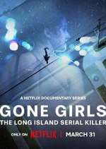 Watch Gone Girls: The Long Island Serial Killer 123movies