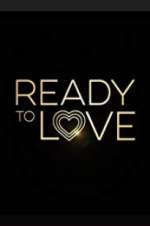 Watch Ready to Love 123movies