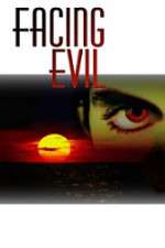 Watch Facing Evil 123movies