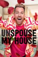Watch Unspouse My House 123movies