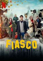 Watch Fiasco 123movies