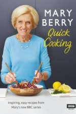 Watch Mary Berry\'s Quick Cooking 123movies