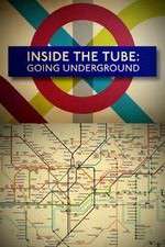 Watch Inside the Tube: Going Underground 123movies