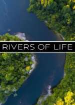 Watch Rivers of Life 123movies