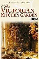 Watch The Victorian Kitchen Garden 123movies
