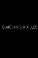 Watch Catching a Killer 123movies