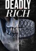 Watch American Greed: Deadly Rich 123movies