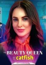 Watch The Beauty Queen and the Catfish 123movies