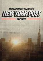 Watch Torn from the Headlines: New York Post Reports 123movies