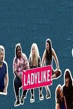 Watch Ladylike 123movies