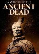 Watch Mysteries of the Ancient Dead 123movies