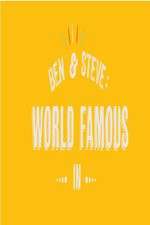 Watch Ben And Steve: World Famous In 123movies