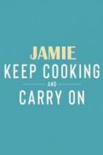 Watch Jamie: Keep Cooking and Carry On 123movies