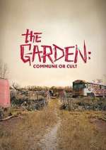 Watch The Garden: Commune or Cult 123movies