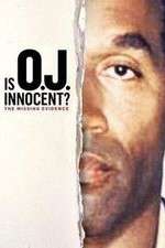 Watch Is OJ Innocent? The Missing Evidence 123movies