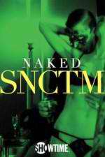Watch Naked SNCTM 123movies