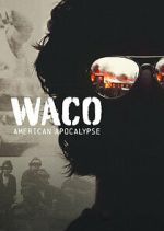 Watch Waco: American Apocalypse 123movies