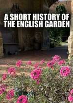 Watch A Short History of the English Garden 123movies