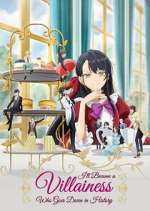 Watch I\'ll Become a Villainess That Will Go Down in History 123movies