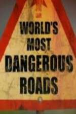 Watch World's Most Dangerous Roads 123movies