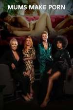 Watch Mums Make Porn 123movies