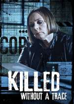 Watch Killed Without a Trace 123movies