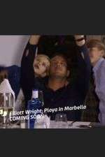 Watch Elliott Wright: Playa in Marbella 123movies