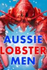 Watch Aussie Lobster Men 123movies