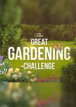 Watch The Great Gardening Challenge 123movies