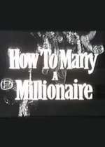 Watch How to Marry a Millionaire 123movies
