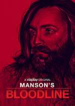 Watch Manson's Bloodline 123movies