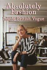 Watch Absolutely Fashion: Inside British Vogue 123movies