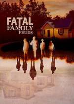 Watch Fatal Family Feuds 123movies