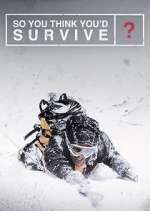 Watch So You Think You'd Survive? 123movies