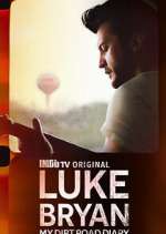 Watch Luke Bryan: My Dirt Road Diary 123movies