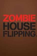 Watch Zombie House Flipping 123movies