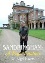 Watch Sandringham: A Royal Residence with Nigel Havers 123movies