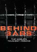 Watch Behind Bars: The World's Toughest Prisons 123movies