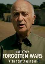 Watch Britain's Forgotten Wars with Tony Robinson 123movies