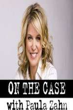Watch On the Case with Paula Zahn 123movies