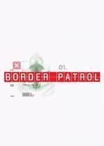 Watch Border Patrol 123movies
