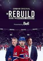 Watch The Rebuild: Inside the Montreal Canadiens 123movies