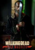 Watch The Walking Dead: Red Machete 123movies