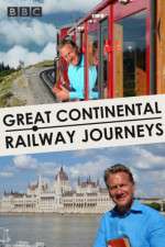 Watch Great Continental Railway Journeys 123movies