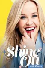 Watch Shine On with Reese 123movies