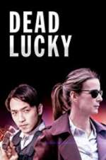 Watch Dead Lucky 123movies