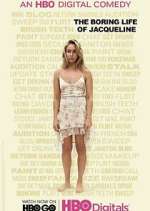 Watch The Boring Life of Jacqueline 123movies