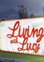 Watch Living with Lucy 123movies